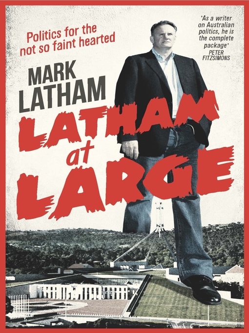 Title details for Latham at Large by Mark Latham - Available